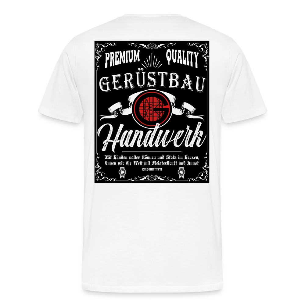 Gerüstbauer Premium T-Shirt Backprint - Weiß